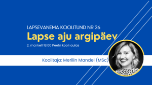 Lapsevanema koolitund Peetri koolis